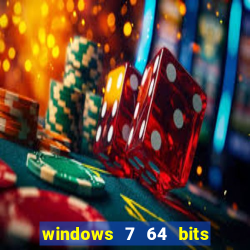 windows 7 64 bits iso download